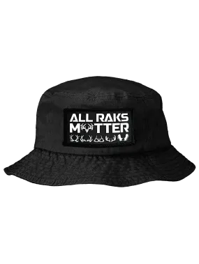 All Raks Matter ™ Bucket Hat