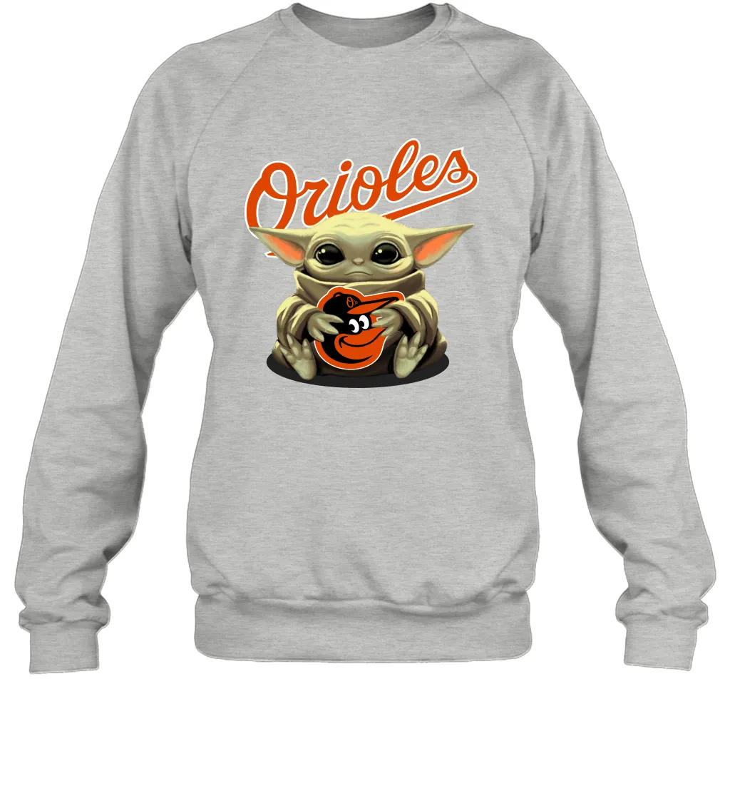 Baby Yoda Hugs Loves The Baltimore Orioles Baseball Adult Sweatshirt