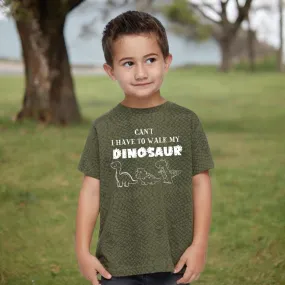 Can't I Have To Walk My Dinosaur Youth & Toddler Tee